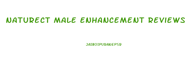 Naturect Male Enhancement Reviews