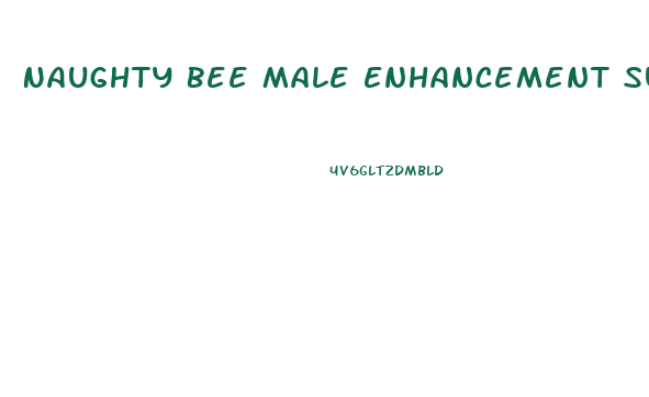 Naughty Bee Male Enhancement Supplement