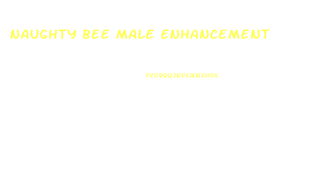 Naughty Bee Male Enhancement