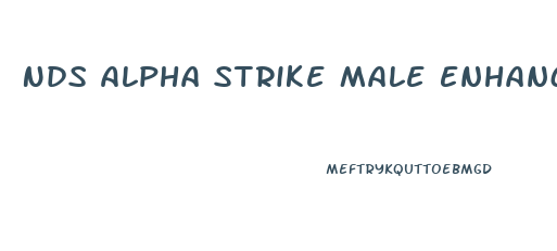Nds Alpha Strike Male Enhancement