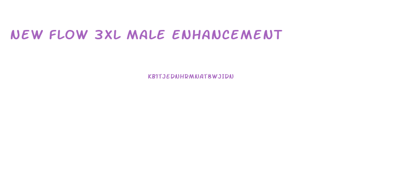 New Flow 3xl Male Enhancement