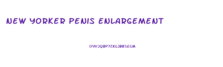 New Yorker Penis Enlargement