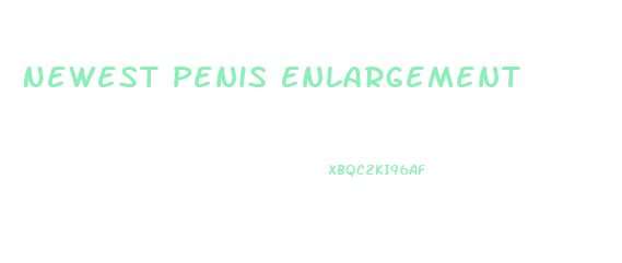 Newest Penis Enlargement