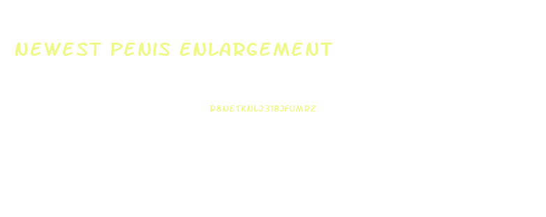 Newest Penis Enlargement