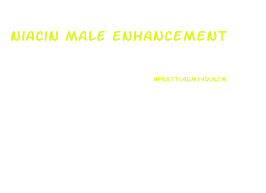 Niacin Male Enhancement