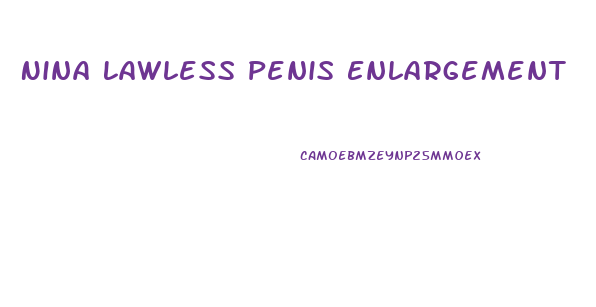 Nina Lawless Penis Enlargement