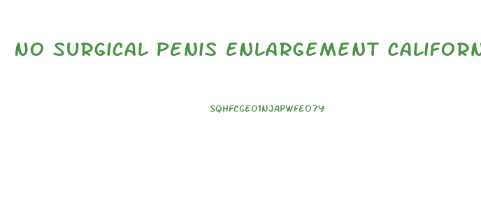 No Surgical Penis Enlargement California