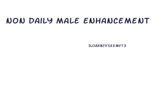 Non Daily Male Enhancement