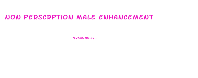 Non Perscrption Male Enhancement