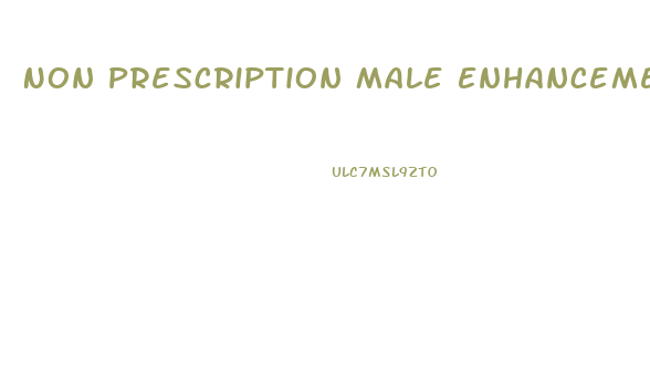 Non Prescription Male Enhancement