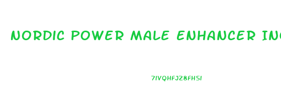 Nordic Power Male Enhancer Ingredients