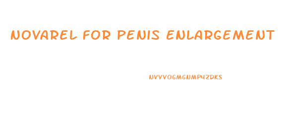 Novarel For Penis Enlargement