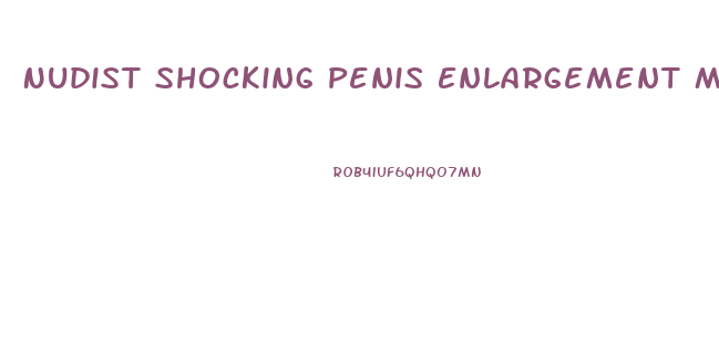 Nudist Shocking Penis Enlargement Method At Home 