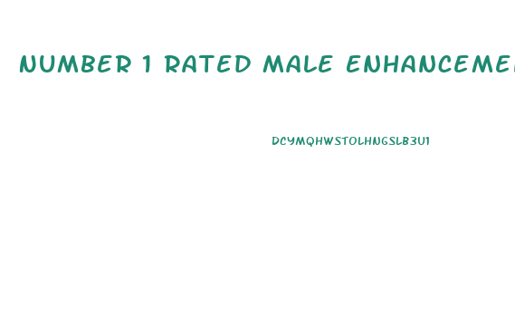 Number 1 Rated Male Enhancement Pill