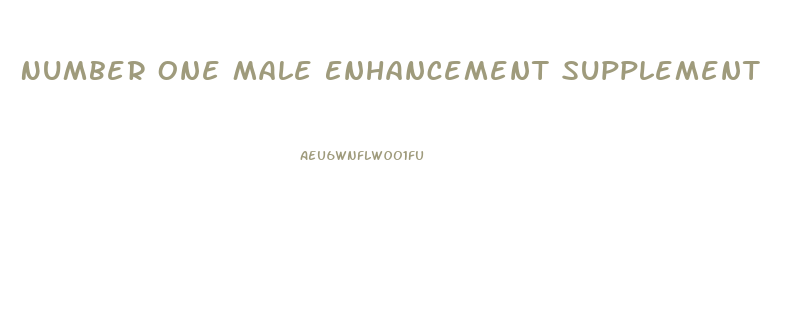 Number One Male Enhancement Supplement