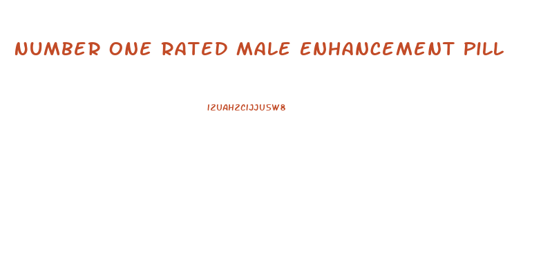 Number One Rated Male Enhancement Pill