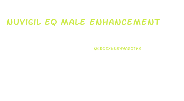 Nuvigil Eq Male Enhancement