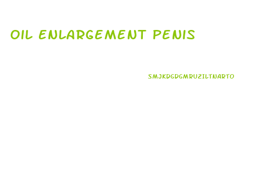 Oil Enlargement Penis