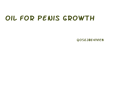 Oil For Penis Growth