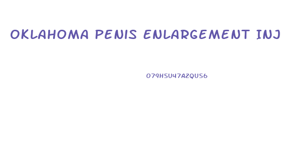 Oklahoma Penis Enlargement Injection Success