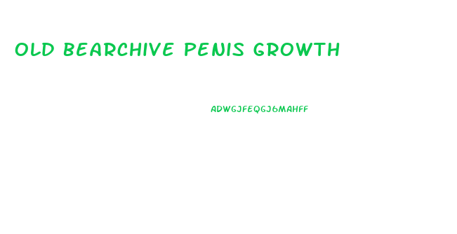 Old Bearchive Penis Growth