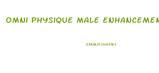 Omni Physique Male Enhancement