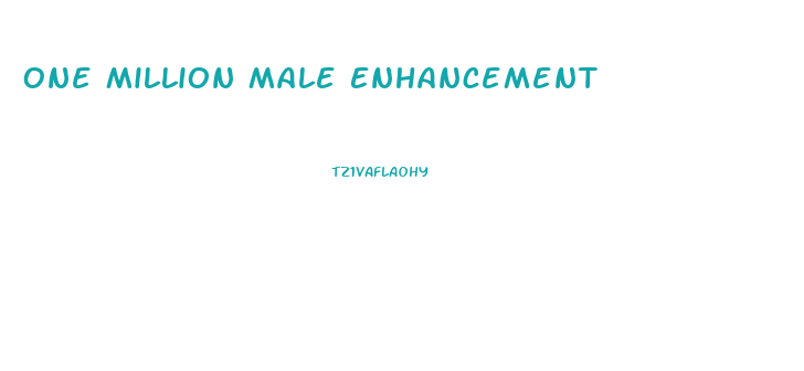One Million Male Enhancement