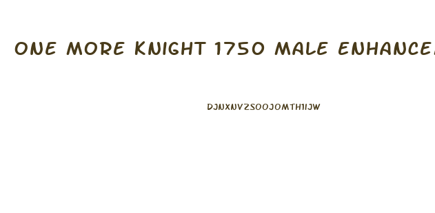 One More Knight 1750 Male Enhancement Pill