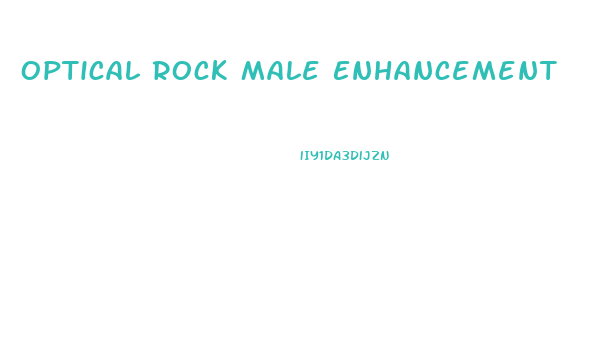 Optical Rock Male Enhancement