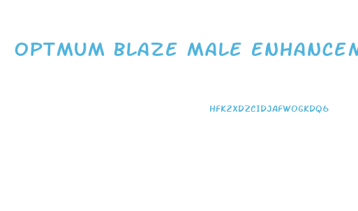 Optmum Blaze Male Enhancement Reviews