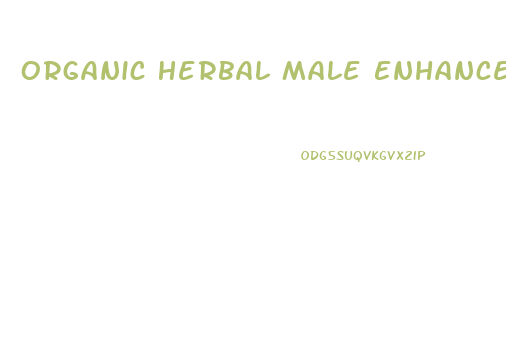 Organic Herbal Male Enhancement