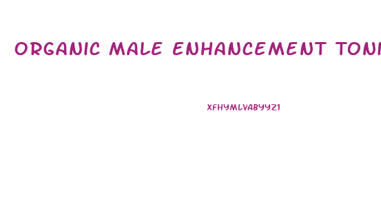 Organic Male Enhancement Tonic