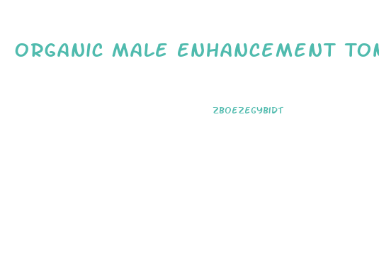 Organic Male Enhancement Tonic