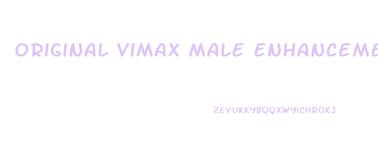 Original Vimax Male Enhancement Pills