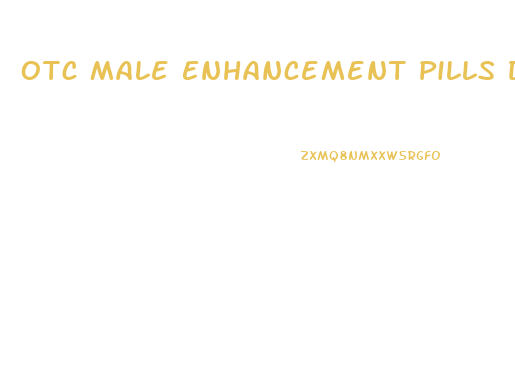 Otc Male Enhancement Pills Do They Work