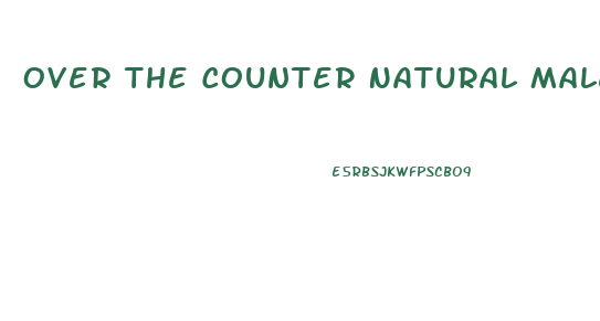 Over The Counter Natural Male Enhancement