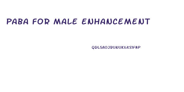 Paba For Male Enhancement
