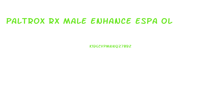 Paltrox Rx Male Enhance Espa Ol