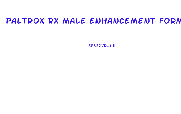 Paltrox Rx Male Enhancement Formula
