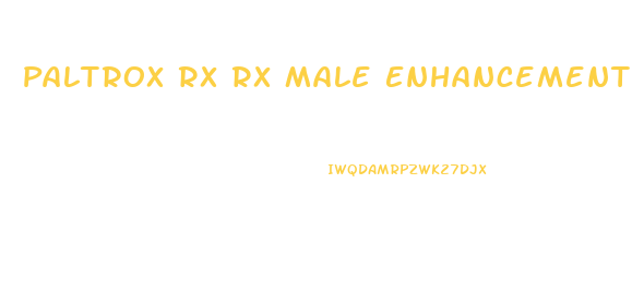 Paltrox Rx Rx Male Enhancement