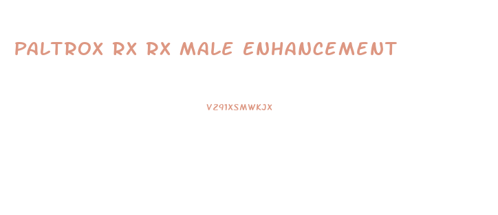 Paltrox Rx Rx Male Enhancement