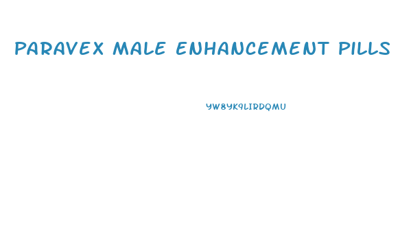 Paravex Male Enhancement Pills