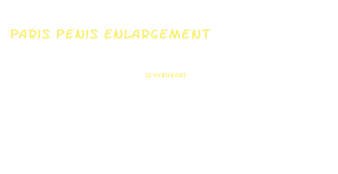 Paris Penis Enlargement