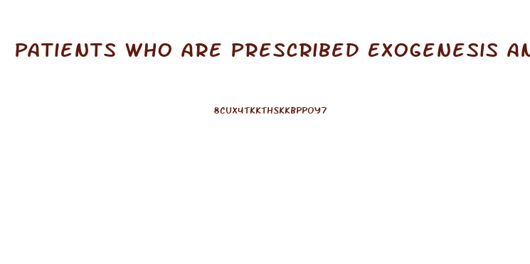 Patients Who Are Prescribed Exogenesis Androgens Need To Be Warned That Decrease Libido