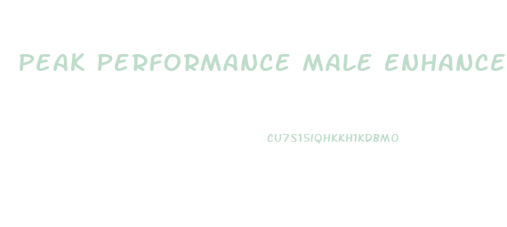 Peak Performance Male Enhancement Pills