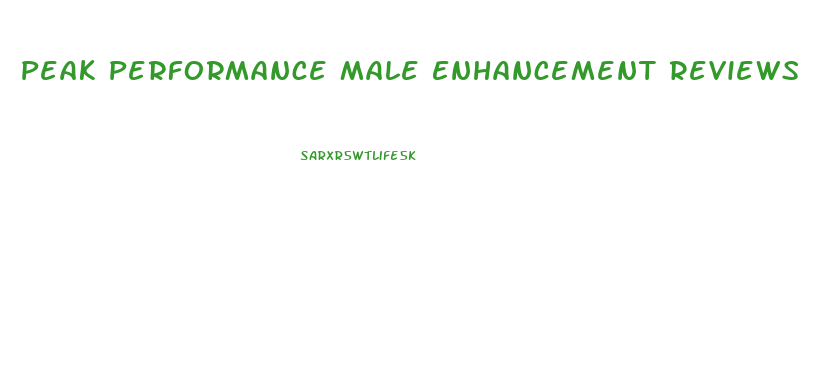 Peak Performance Male Enhancement Reviews