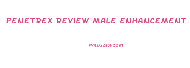 Penetrex Review Male Enhancement