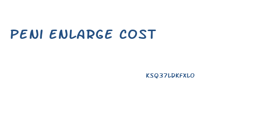 Peni Enlarge Cost