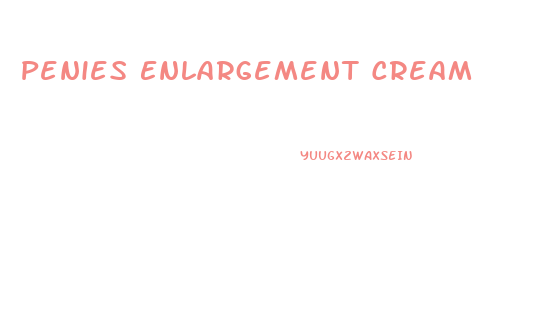Penies Enlargement Cream