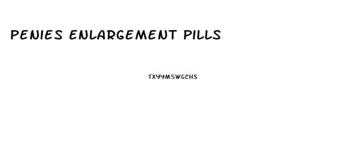 Penies Enlargement Pills